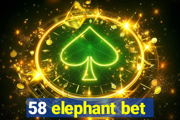 58 elephant bet